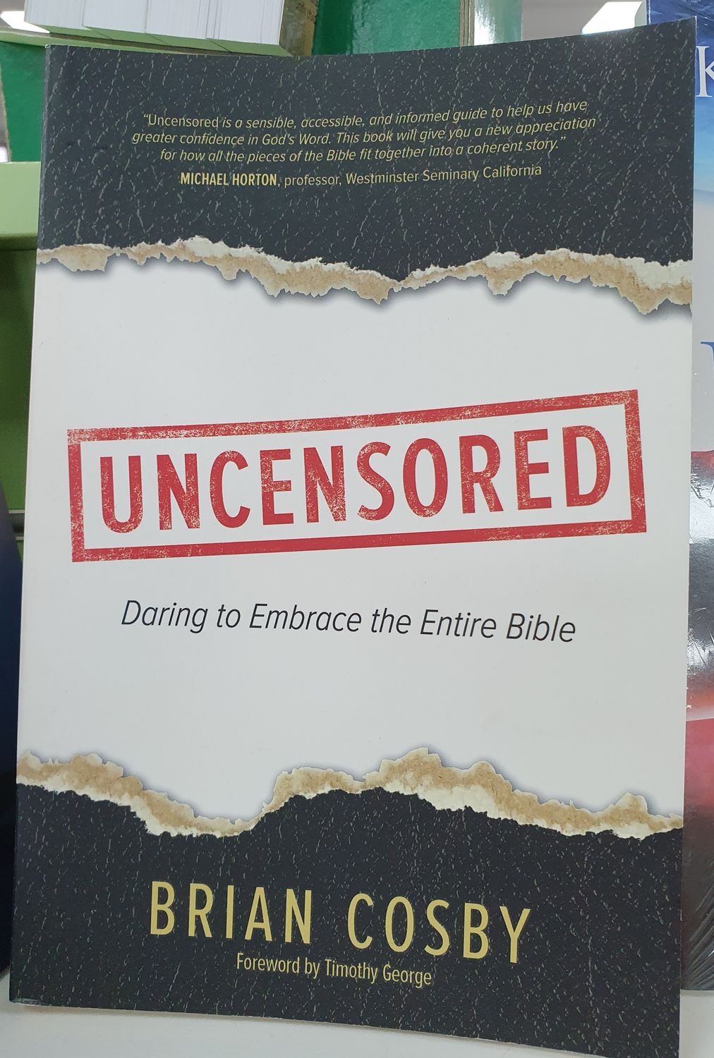Uncensored: Daring to Embrace Entire Bible