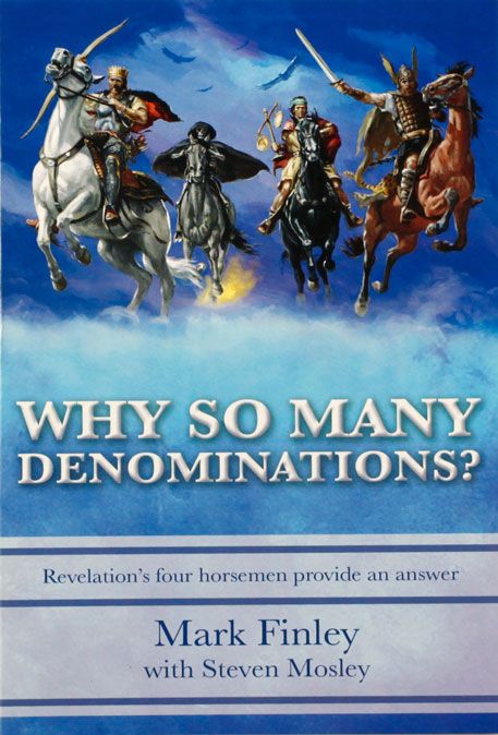 WHY SO MANY DENOMINATIONS