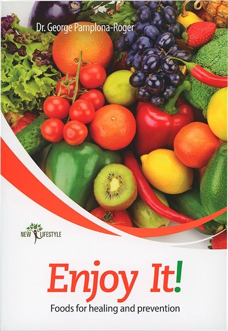 Enjoy It! Foods For Healing and Prevention