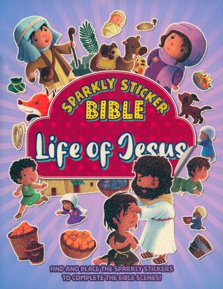 Sparkly Sticker Bible - Life of Jesus