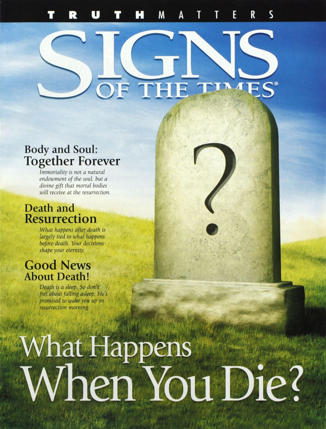 Signs of the Times Special Edition: What Happens When You Die?