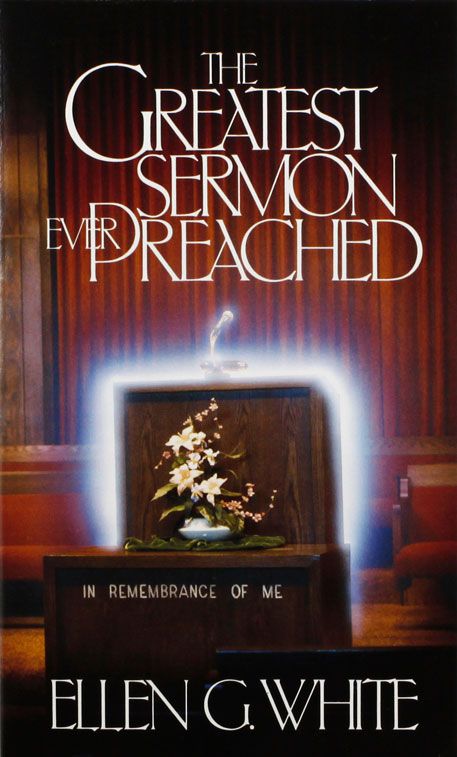 The Greatest Sermon Ever Preached