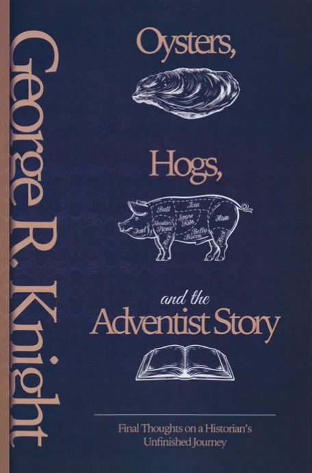 Oysters, Hogs and the Adventist Story