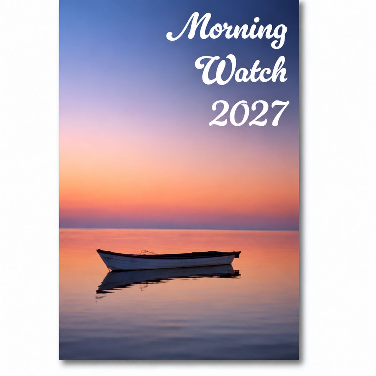 Morning Watch Guide 2027