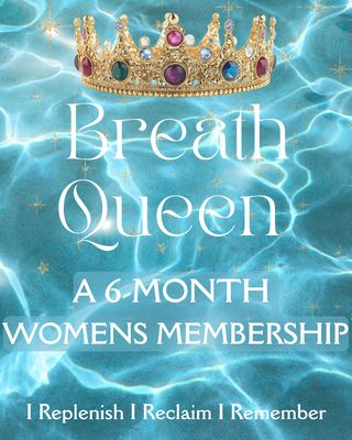BREATH QUEEN- 6 MONTHS