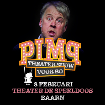 PIMP theatershow voor Bo in Baarn - woensdag 8 februari 2023 PIMP theatershow voor Bo in Baarn - woensdag 8 februari 2023