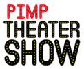 PIMP Theatershow