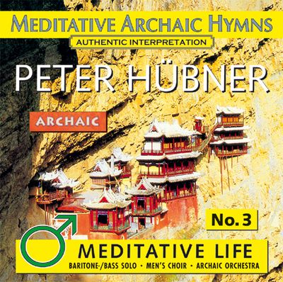 Meditative Archaic Hymns - Meditative Life - Male Choir No. 3