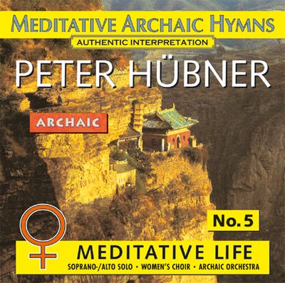 Meditative Archaic Hymns - Meditative Life - Female Choir No. 5