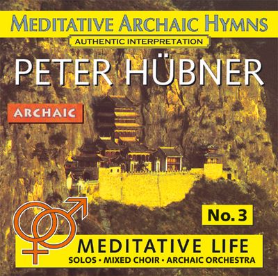 Meditative Archaic Hymns - Meditative Life - Mixed Choir No. 3