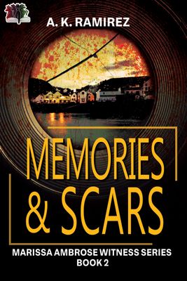 Memories &amp; Scars
