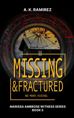Missing &amp; Fractured
