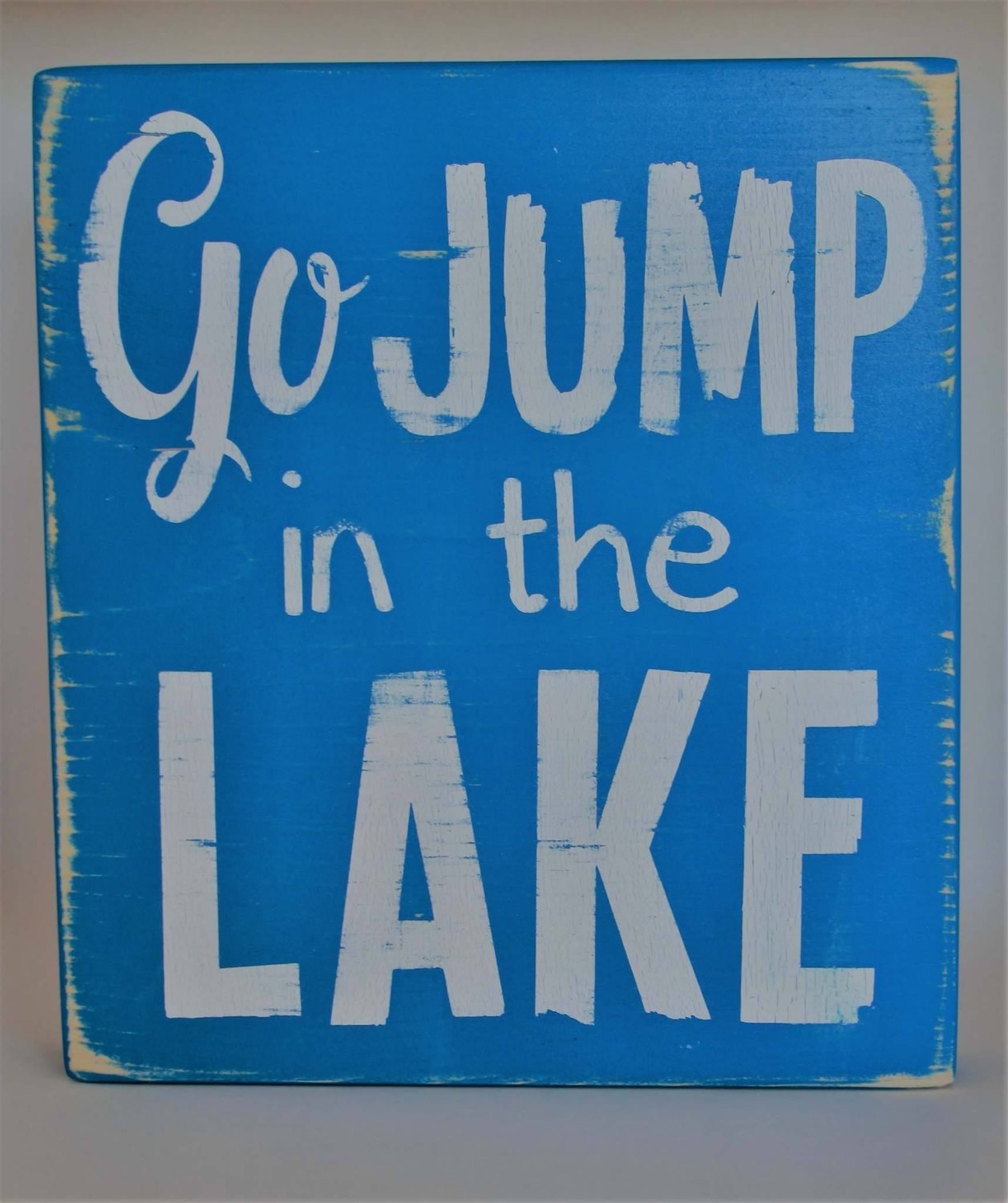 Go Jump in the Lake 11&quot;X11&quot;