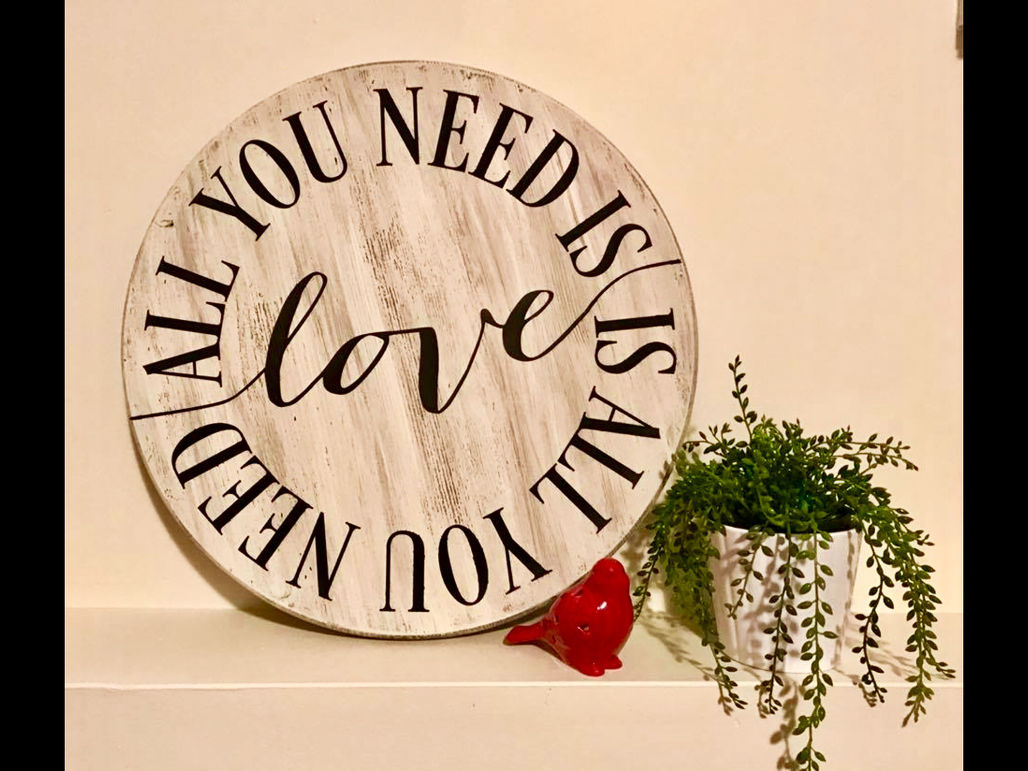 All you need is love -circle 18&quot;