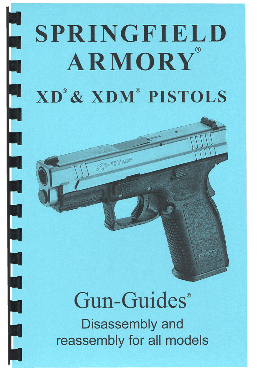 Springfield XD & XDM Pistols Gun-Guides® Disassembly & Reassembly for All Models