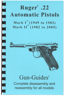 Ruger® Complete Guide - 22 Automatic Pistols Gun-Guides®