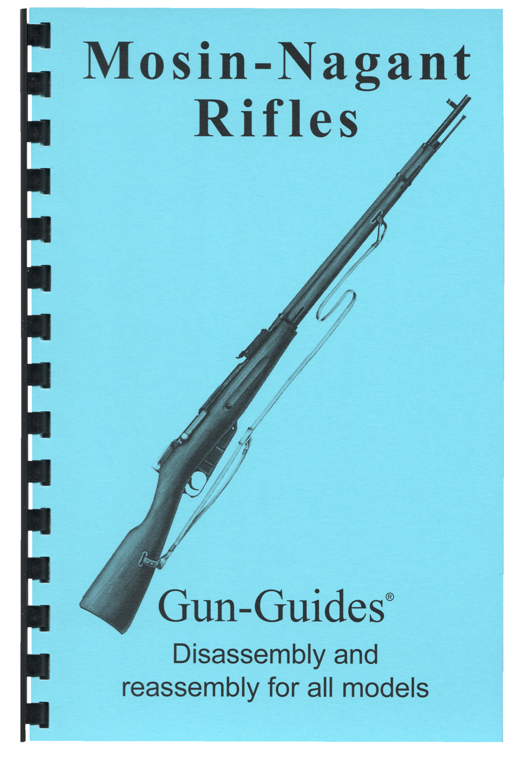Mosin Nagant Rifles Gun-Guides® Disassembly & Reassembly for All Models