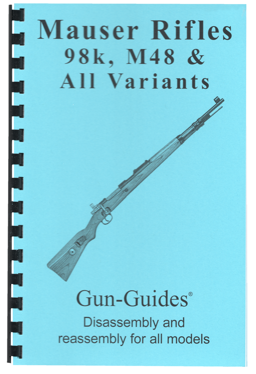 Mauser Rifles Gun-Guides® Disassembly & Reassembly for All Models