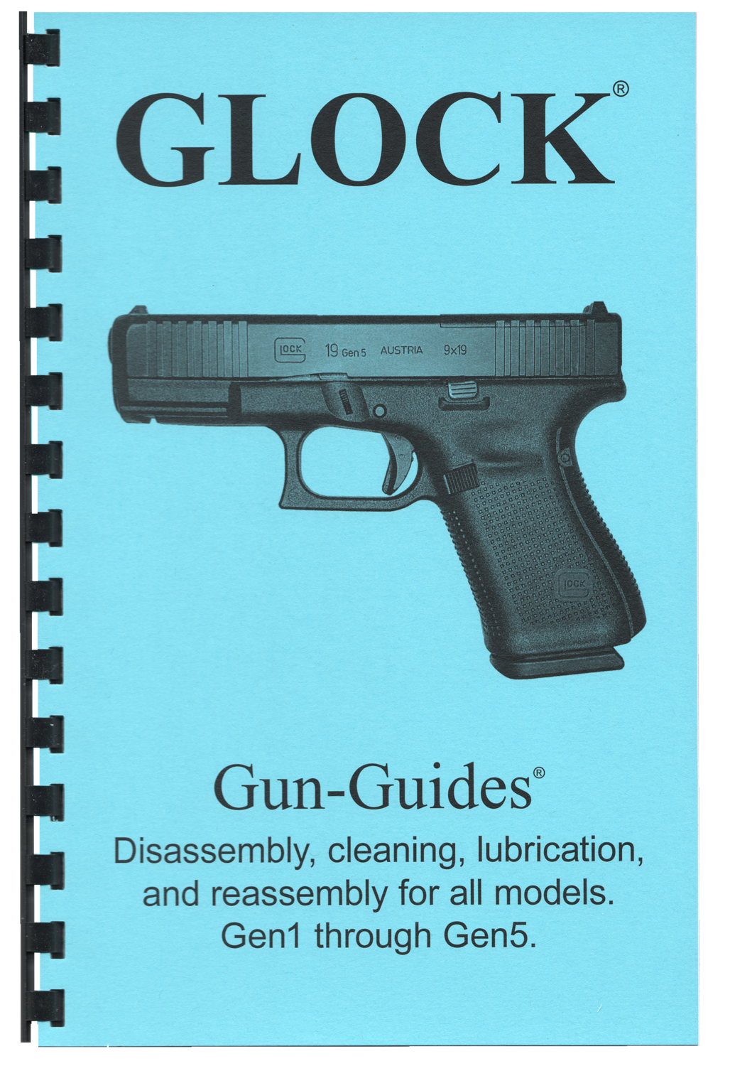 Glock® Pistols Gun-Guides® Disassembly, cleaning, lubrication and reassembly for all models. Gen1~Gen5