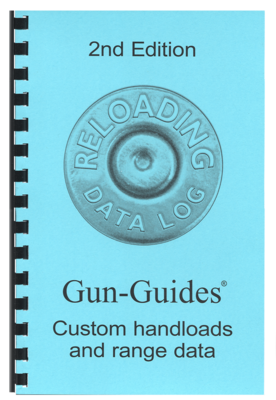Reloading Data Log by Gun-Guides®.  2nd Edition 2022