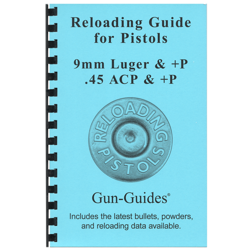 Reloading Guide - Pistols Gun-Guides®