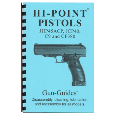Hi-Point Pistols® Gun-Guides® Disassembly, cleaning, lubrication and reassembly for all models.