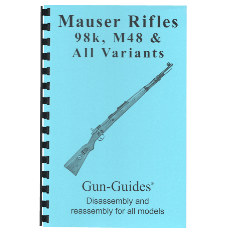 Mauser Rifles Gun-Guides® Disassembly &amp; Reassembly for All Models