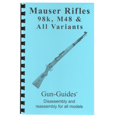 Mauser Rifles Gun-Guides® Disassembly &amp; Reassembly for All Models
