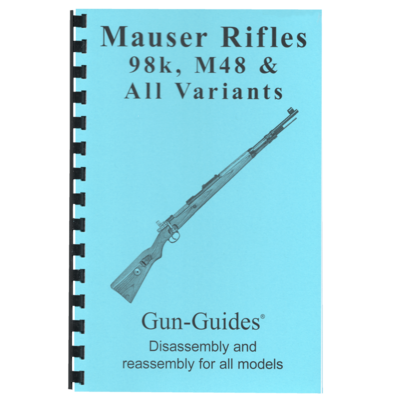 Mauser Rifles Gun-Guides® Disassembly & Reassembly for All Models