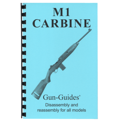 M1 Carbine Gun-Guides® Disassembly &amp; Reassembly for All Models