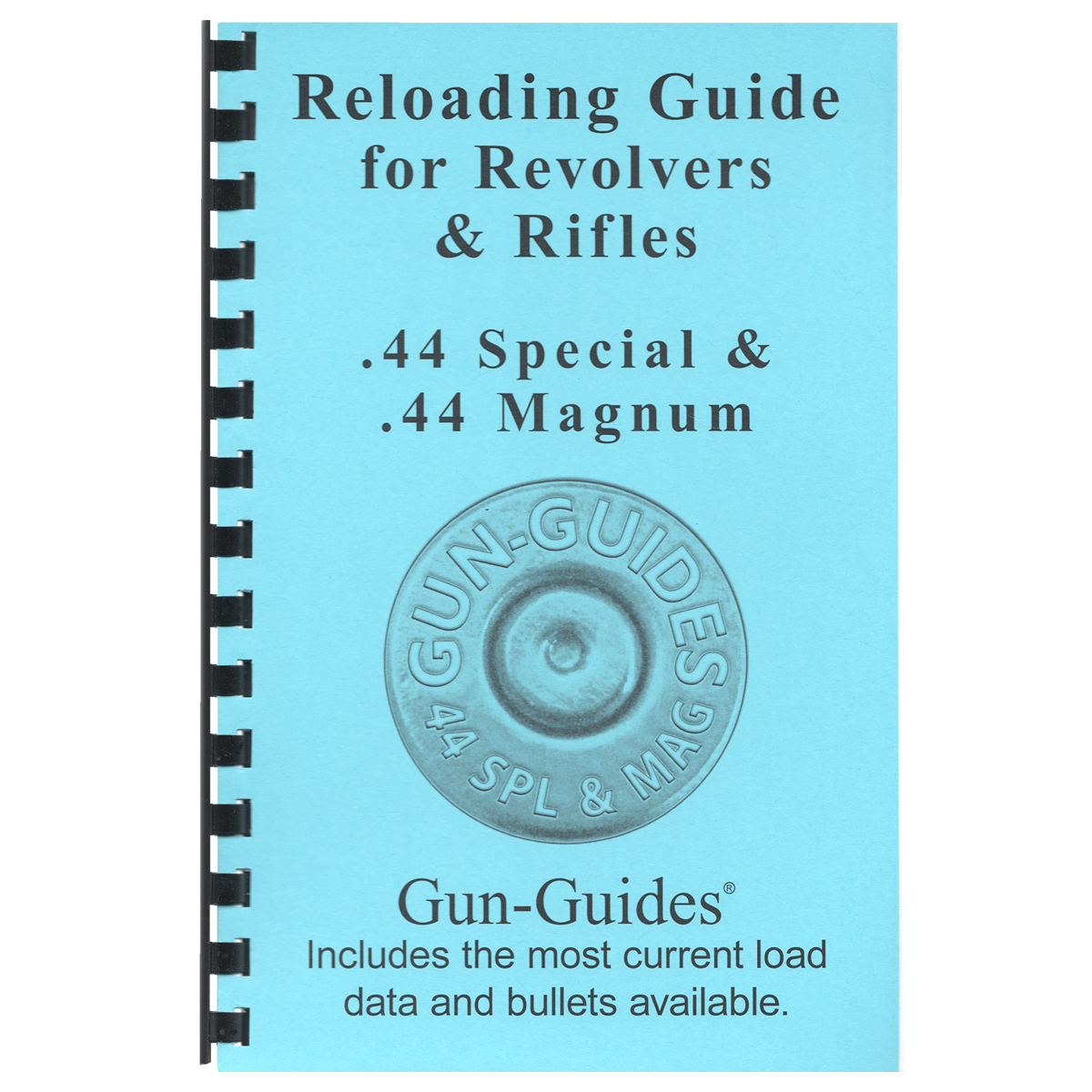 Reloading Guide Revolvers .44 SPL &amp; .44 Magnum * NEW *