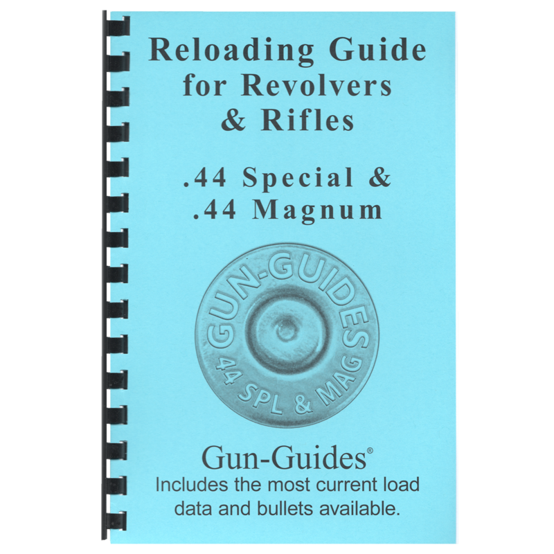 Reloading Guide Revolvers .44 SPL &amp; .44 Magnum * NEW *