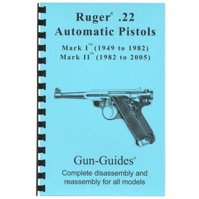 Ruger® Complete Guide - 22 Automatic Pistols Gun-Guides®