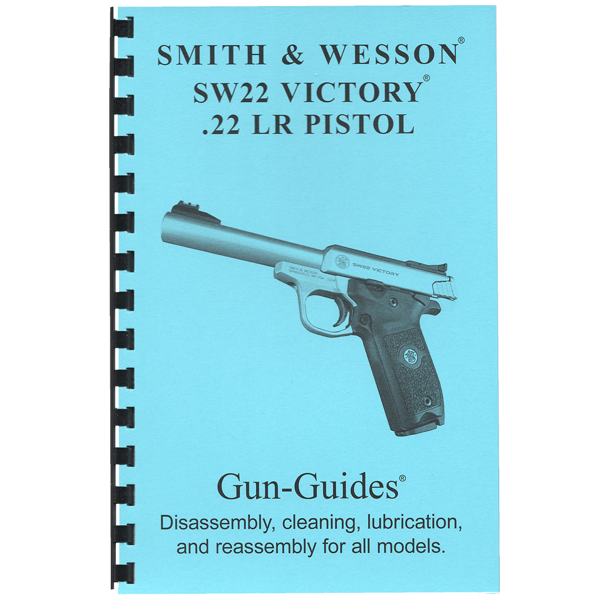 Smith&Wesson SW22 Victory® Pistol - Gun-Guides® Disassembly, cleaning, lubrication and reassembly for all models.
