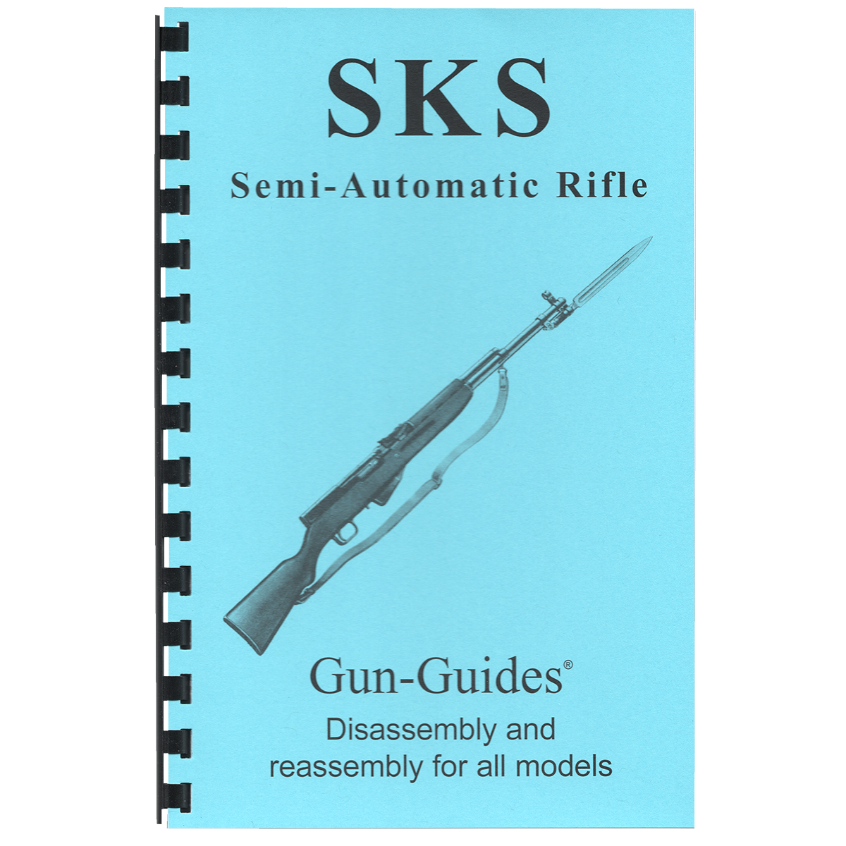 SKS Rifles & All Variants Gun-Guides® Disassembly & Reassembly for All Models