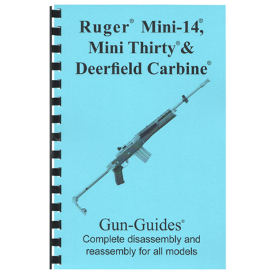 Ruger® Complete Guide MINI-14, Mini Thirty, &amp; Deerfield Carbine Gun-Guides® - UPDATED MARCH 2024