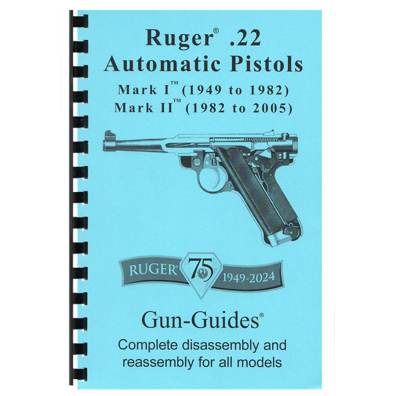 Ruger® Complete Guide - 22 Automatic Pistols Gun-Guides®