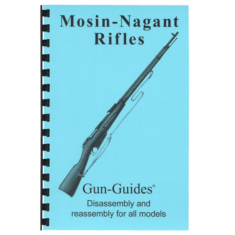 Mosin Nagant Rifles Gun-Guides® Disassembly &amp; Reassembly for All Models