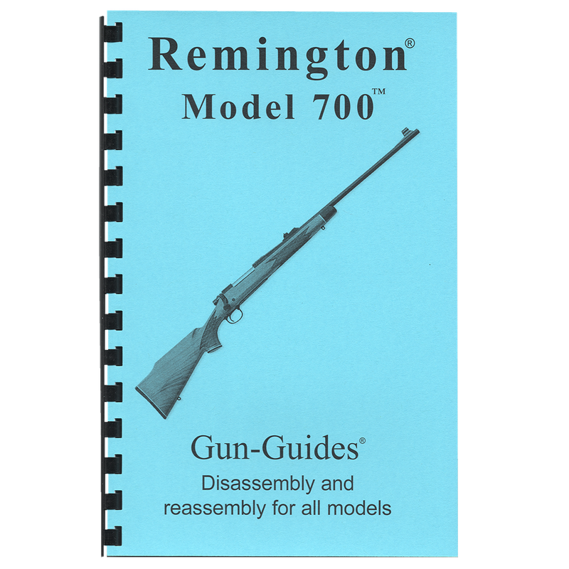 Remington® Model 700™ Rifles Gun-Guides® Disassembly &amp; Reassembly for All Models