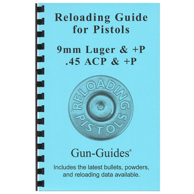 Reloading Guide - Pistols Gun-Guides®