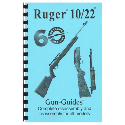 Ruger® 10/22® The COMPLETE Gun-Guides® for All Models