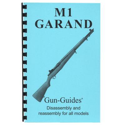 M1 Garand Rifles Gun-Guides® Disassembly &amp; Reassembly for All Models