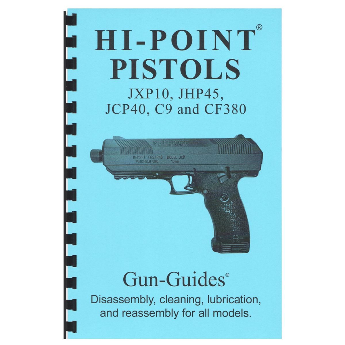 Hi-Point Pistols® Gun-Guides® Disassembly, cleaning, lubrication and reassembly for all models.  NEW!