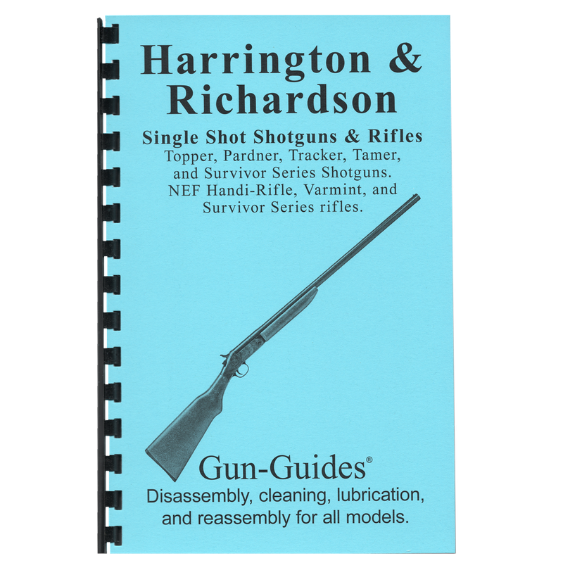 Harrington &amp; Richardson / NEF Single Shot Shotguns and Rifles Disassembly &amp; Reassembly for All Models.
