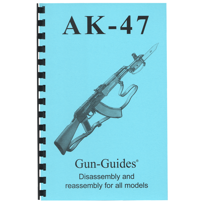 AK-47 Gun-Guides® Disassembly &amp; Reassembly for All Models