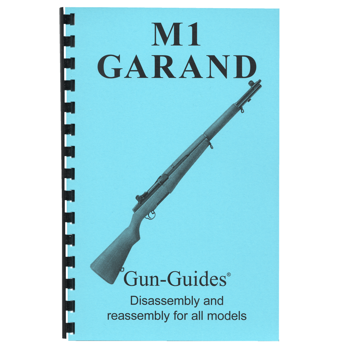 M1 Garand Rifles Gun-Guides® Disassembly &amp; Reassembly for All Models