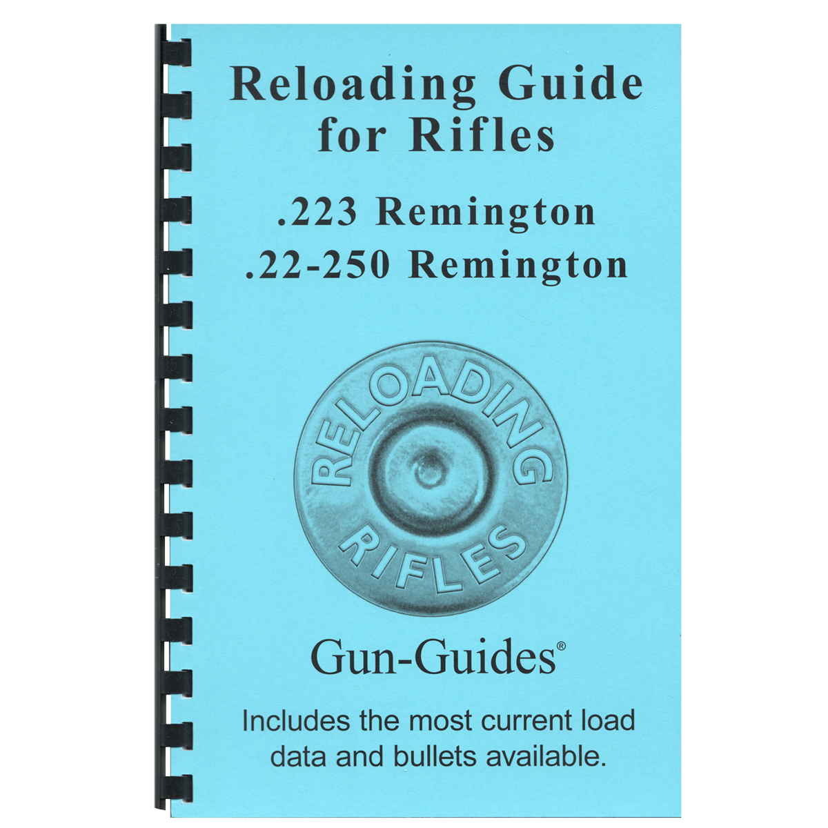 Reloading Guide Rifles - .223 Remington and 22-250 Remington - Gun-Guides®
