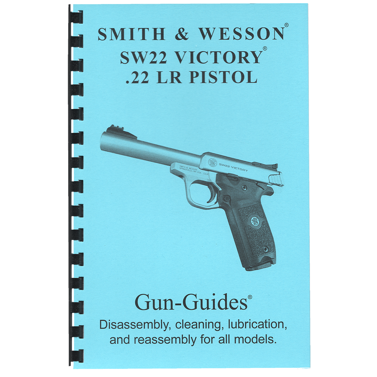 Smith&amp;Wesson SW22 Victory® Pistol -  Gun-Guides® Disassembly, cleaning, lubrication and reassembly for all models.