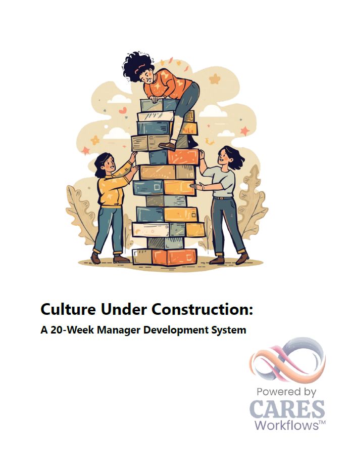 Culture Under Construction: A 20-Week Manager Development System