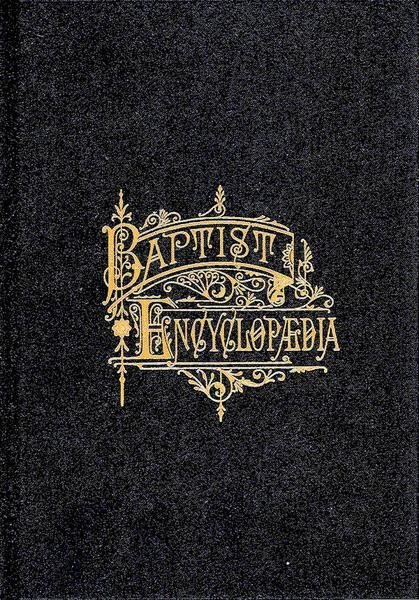 Baptist Encyclopedia 2 Vol.